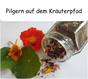 Pilgern auf dem Kräuterpfad